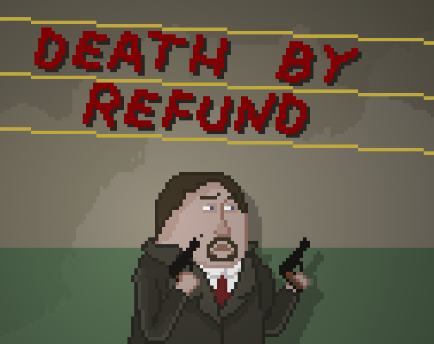 Death by Refund